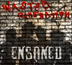 Ensaned : Wasted Generation
